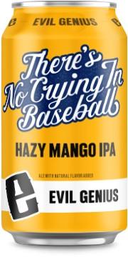 Evil Genius Beer Company - There's No Crying in Baseball Hazy Mango IPA (6 pack 12oz cans) (6 pack 12oz cans)