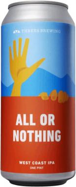 Threes Brewing - All or Nothing West Coast IPA (4 pack 16oz cans) (4 pack 16oz cans)